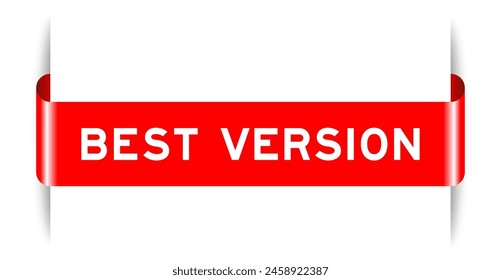 Red color inserted label banner with word best version on white background