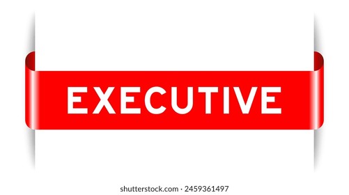 Red color inserted label banner with word executive on white background