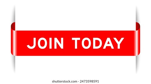Red color inserted label banner with word join today on white background