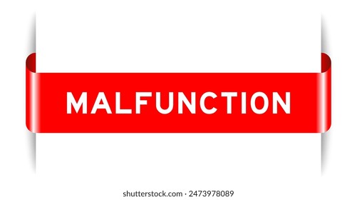 Anuncio de etiqueta insertado de color rojo con la palabra mal funcionamiento sobre fondo blanco