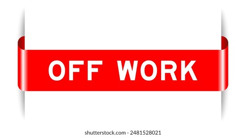 Red color inserted label banner with word off work on white background