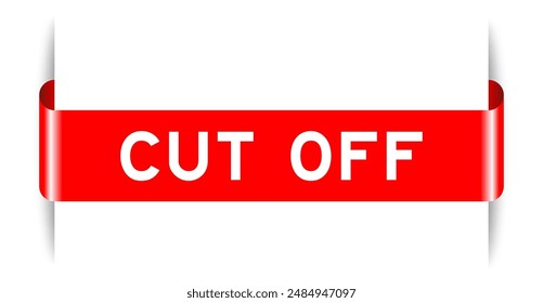 Red color inserted label banner with word cut off on white background