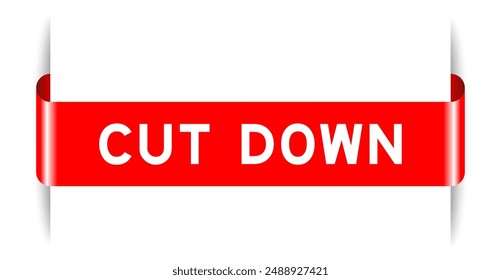 Red color inserted label banner with word cut down on white background