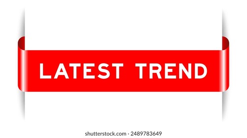 Red color inserted label banner with word latest trend on white background