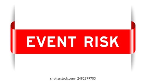 Red color inserted label banner with word event risk on white background