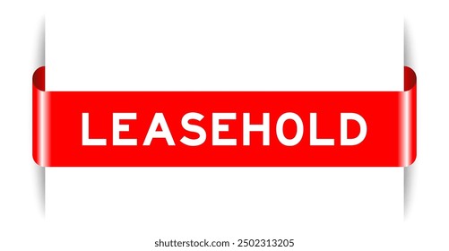 Red color inserted label banner with word leasehold on white background