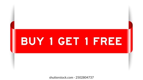 Red color inserted label banner with word buy 1 get 1 free on white background