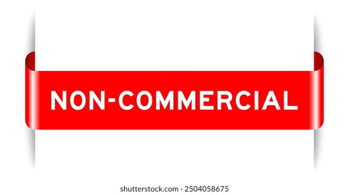 Red color inserted label banner with word non commercial on white background