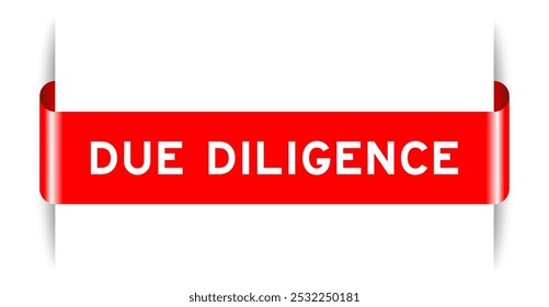 Anuncio de etiqueta insertado de color rojo con la palabra due diligence sobre fondo blanco