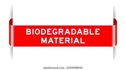Red color inserted label banner with word biodegradable material on white background
