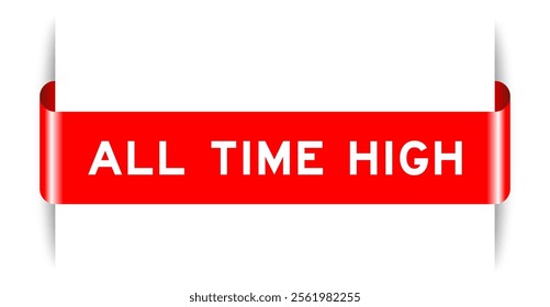 Red color inserted label banner with word all time high on white background