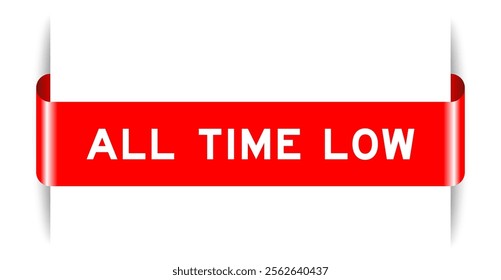 Red color inserted label banner with word all time low on white background