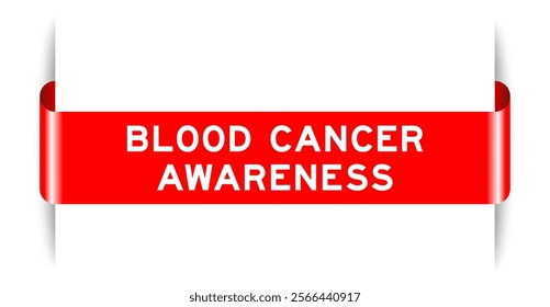 Red color inserted label banner with word blood cancer awareness on white background