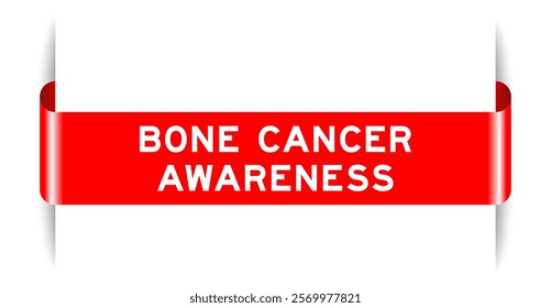 Red color inserted label banner with word bone cancer awareness on white background