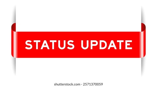 Red color inserted label banner with word status update on white background