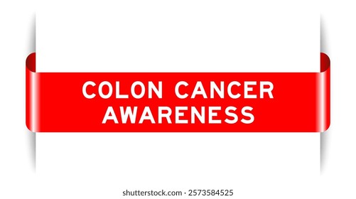 Red color inserted label banner with word colon cancer awareness on white background