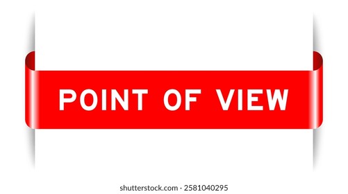 Red color inserted label banner with word point of view on white background