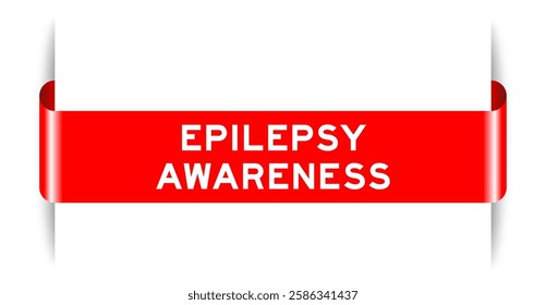 Red color inserted label banner with word epilepsy awareness on white background