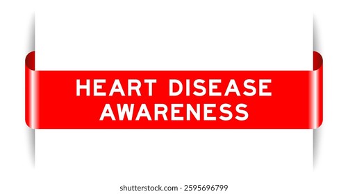 Red color inserted label banner with word heart disease awareness on white background
