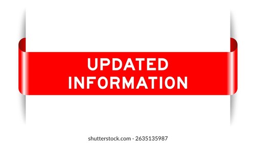 Red color inserted label banner with word updated information on white background
