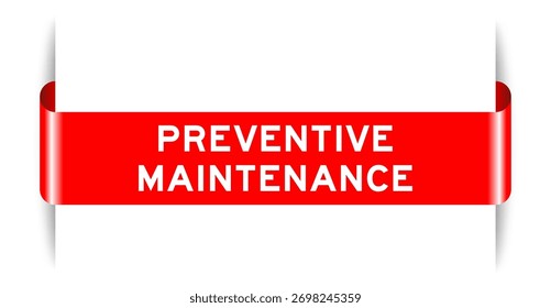 Cor vermelha inserida etiqueta banner com palavra manutenção preventiva no fundo branco