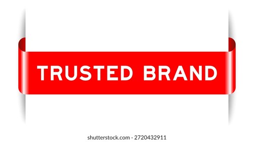 Red color inserted label banner with word trusted brand on white background