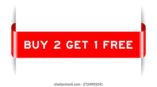 Color rojo insertado Anuncio de la etiqueta con la palabra comprar 2 obtener 1 gratis sobre fondo blanco