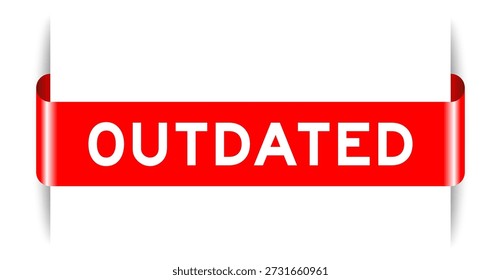 Red color inserted label banner with word outdated on white background