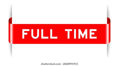 Red color inserted label banner with word full time on white background