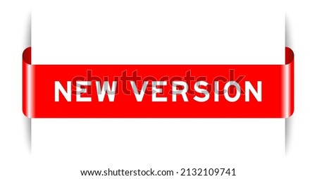 Red color inserted label banner with word new version on white background