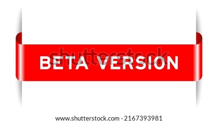 Red color inserted label banner with word beta version on white background