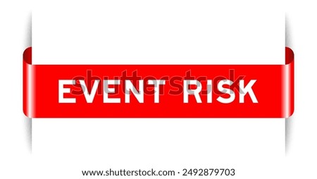 Red color inserted label banner with word event risk on white background