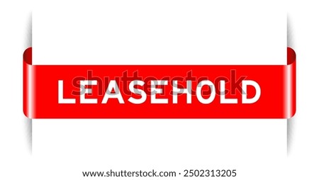 Red color inserted label banner with word leasehold on white background