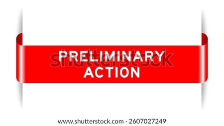 Red color inserted label banner with word preliminary action on white background
