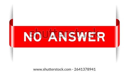 Red color inserted label banner with word no answer on white background