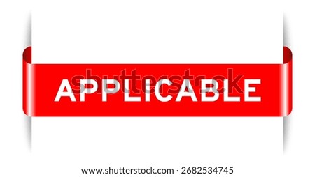 Red color inserted label banner with word applicable on white background
