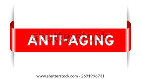 Red color inserted label banner with word anti aging on white background