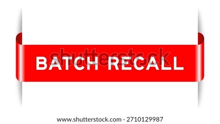 Red color inserted label banner with word batch recall on white background