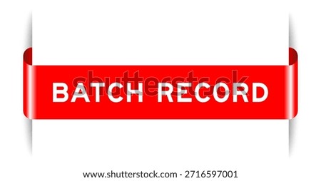 Red color inserted label banner with word batch record on white background