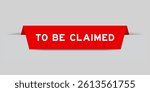 Red color inserted label with word to be claimed on gray background
