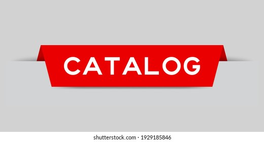 Red color inserted label with word catalog on gray background