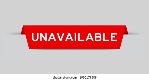 Red color inserted label with word unavailable on gray background