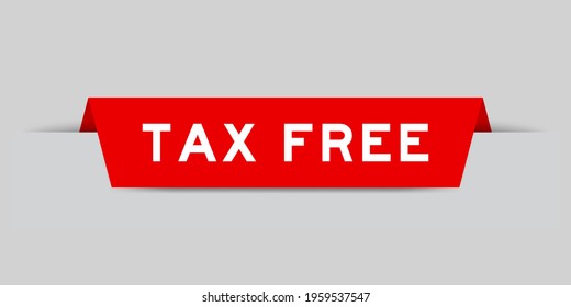Red color inserted label with word tax free on gray background