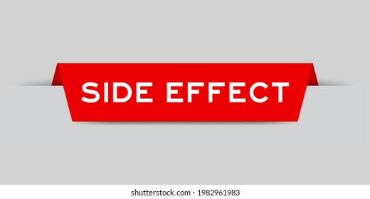 Red color inserted label with word side effect on gray background