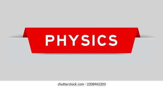 Red color inserted label with word physics on gray background