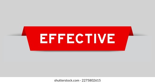 Red color inserted label with word effective on gray background