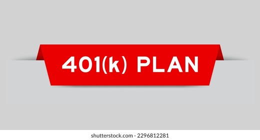 Red color inserted label with word 401(k) plan on gray background