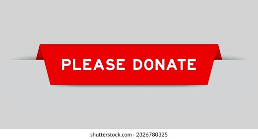 Red color inserted label with word please donate on gray background