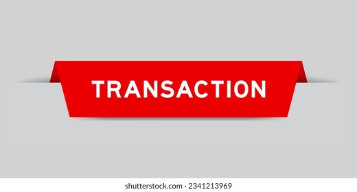 Red color inserted label with word transaction on gray background