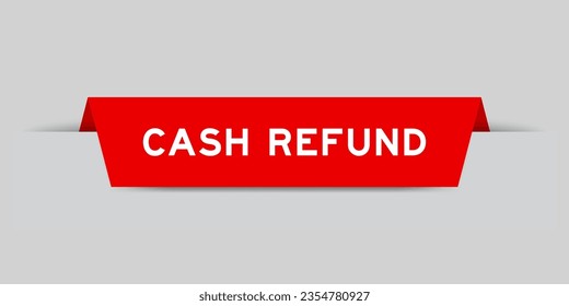 Red color inserted label with word cash refund on gray background